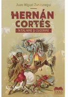 Hernán Cortés : întâlnire şi cucerire