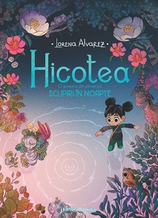 Hicotea : o poveste din universul Sclipiri în noapte