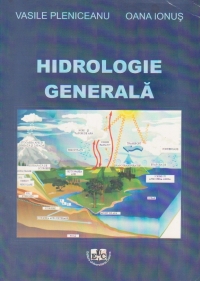 Hidrologie generala. Curs universitar