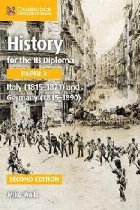 coperta History for the IB Diploma Paper 3 Italy (1815-1871) and Ger