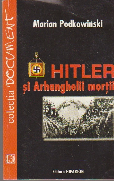 Hitler si Arhanghelii Mortii