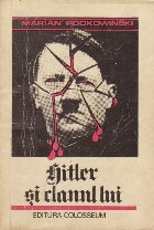 Hitler si clanul lui