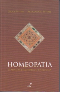 Homeopatia. O analiza stiintifica si spirituala