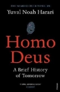 Homo Deus. A Brief History of Tomorrow
