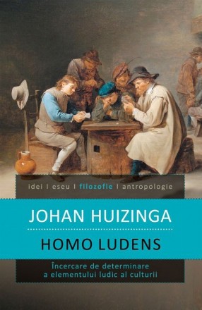 Homo ludens.Încercare de determinare a elementului ludic al culturii