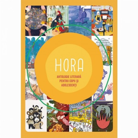 Hora : antologie literară pentru copii şi adolescenţi