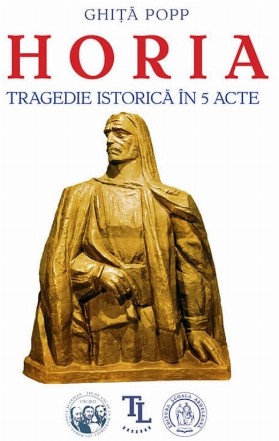 Horia : tragedie istorică în 5 acte