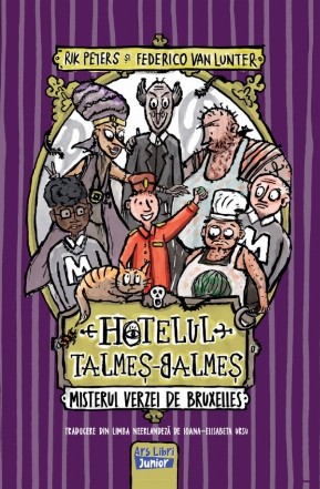 Hotelul Talmeş-Balmeş : misterul verzei de Bruxelles