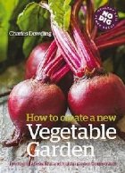 How to create a New Vegetable Garden