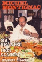 hranesc deci slabesc regimul disociat