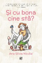 Şi bona cine stă aventurile