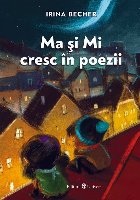 Ma şi Mi cresc în poezii