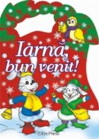 Iarna, bun venit !