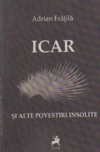 Icar si alte povestiri insolite