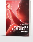 coperta Identitatea embrionului uman din perspectivă teologică şi bioetică