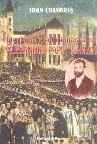 Ideologia revolutionara a lui Alexandru Papiu Ilarian