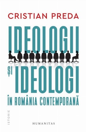Ideologii şi ideologi în România contemporană