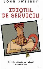 Idiotul de serviciu