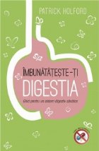 Imbunatateste digestia