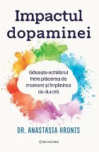 Impactul dopaminei găseşte echilibrul între