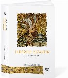 Imperiul Bizantin : o scurtă istorie