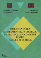 Implementarea echipamentelor digitale de protectie si comanda pentru retelele electrice