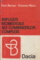 Implicatii biomedicale ale combinatiilor complexe