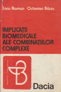 Implicatii biomedicale ale combinatiilor complexe