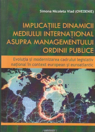 Implicatiile dinamicii mediului intgernational asupra managementului ordinii publice