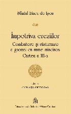 Impotriva ereziilor Combatere rasturnare gnozei