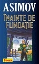 Inainte de fundatie