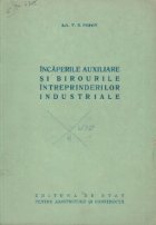 Incaperile auxiliare si birourile intreprinderilor industriale