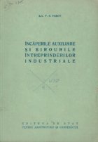 Incaperile auxiliare birourile intreprinderilor industriale