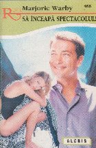 Sa inceapa spectacolul Sa inceapa spectacolul