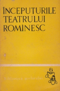 Inceputurile Teatrului Rominesc