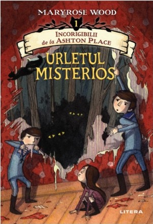 Incorigibilii de la Ashton Place. Urletul misterios. Volumul 1