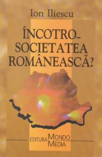Incotro - Societatea romaneasca?