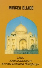 coperta India. Nopti la Serampore. Secretul doctorului Honigberger (editie 2004/2007)
