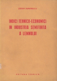 Indici tehnico-economici in industria semifinita a lemnului