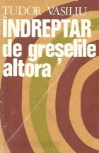 Indreptar greselile altora