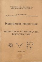 Indrumar de Proiectare. Proiectarea si constructia dispozitivelor