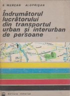 coperta Indrumatorul lucratorului din transportul urban si interurban de persoane.