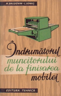 Indrumatorul muncitorului de la finisarea mobilei