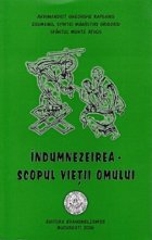 Indumnezeirea - scopul vietii omului