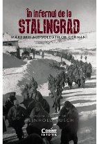 infernul Stalingrad Marturii ale soldatilor