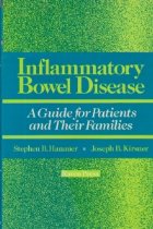 Inflammatory Bowel Disease - A Guide for Patients and Their Families
