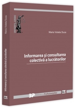 Informarea şi consultarea colectivă a lucrătorilor
