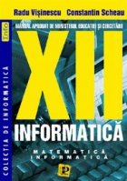 coperta Informatica - Manual pentru clasa a XII-a, Matematica-Informatica