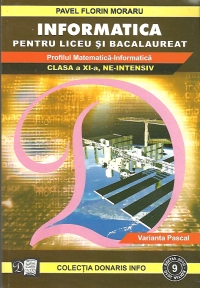 Informatica pentru liceu si bacalaureat. Profilul Matematica-Informatica. Clasa a XI-a, ne-intensiv, Varianta Pascal (editia 2010, NR.9)