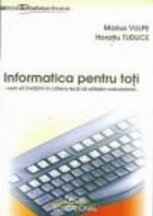Informatica pentru toti - cum sa invatam in cateva lectii sa utilizam calculatorul